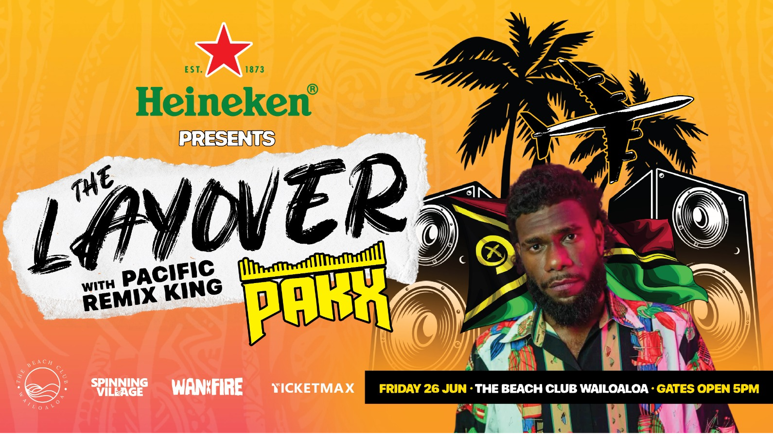 Heineken's The Layover with DJ Pakx @ The Beachclub Wailoaloa Poster