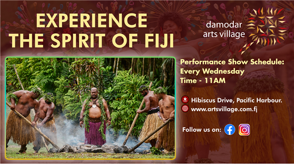 Damodar Arts Village - Spirit of Fiji Tour