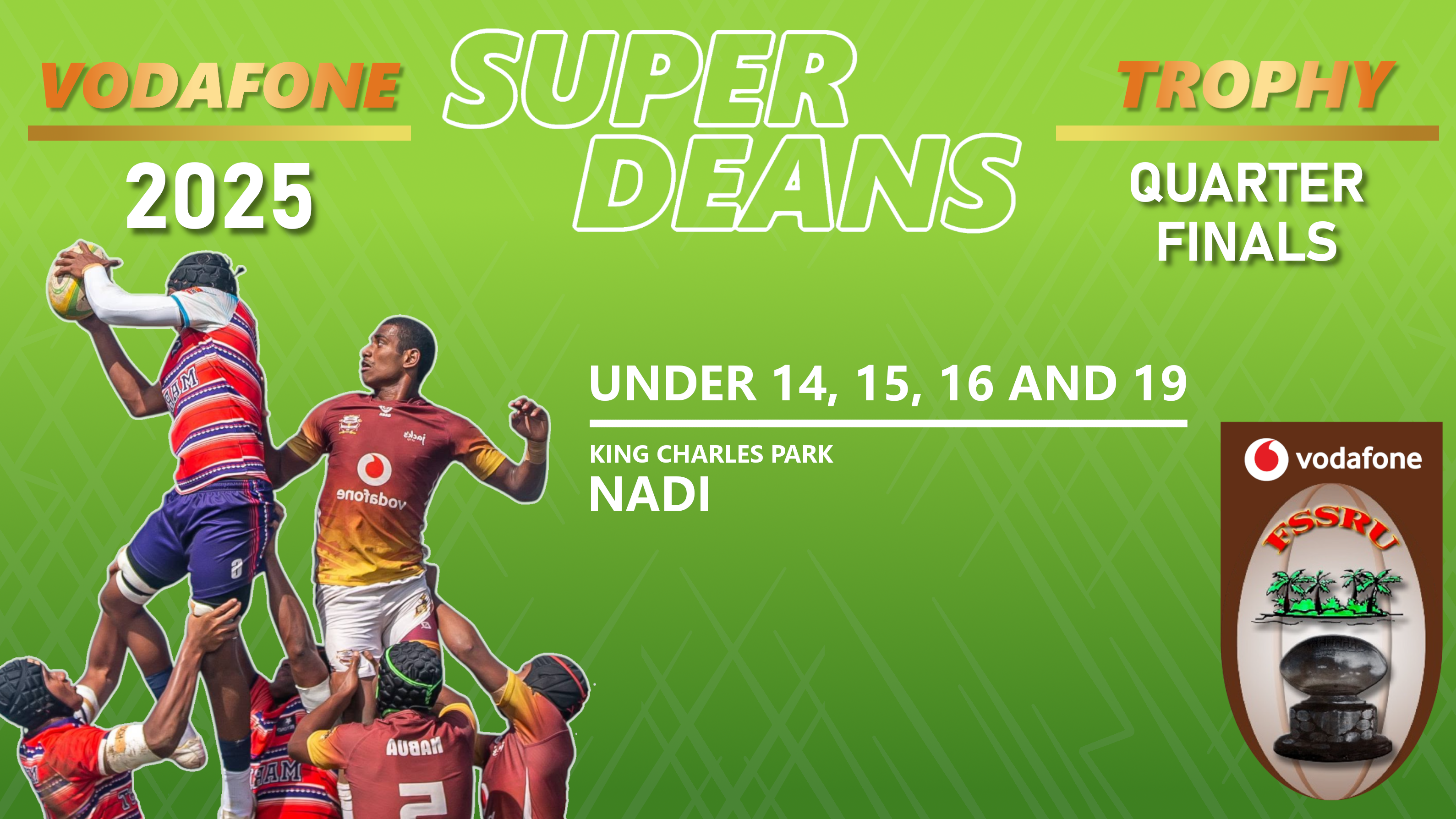 Vodafone Super Deans Quarter Finals - NADI Poster